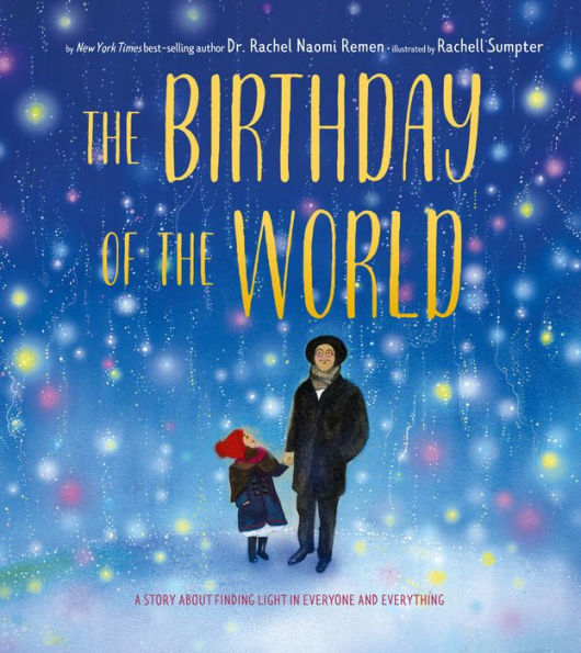 The Birthday of the World: A Story About Finding Light in Everyone and Everything