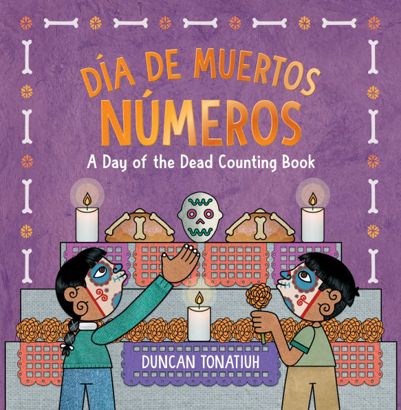 Día de Muertos: Números: A Day of the Dead Counting Book