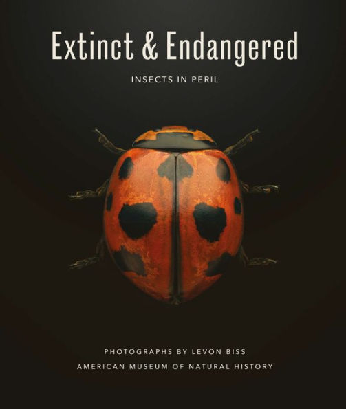 Extinct & Endangered: Insects in Peril