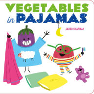 Title: Vegetables in Pajamas, Author: Jared Chapman
