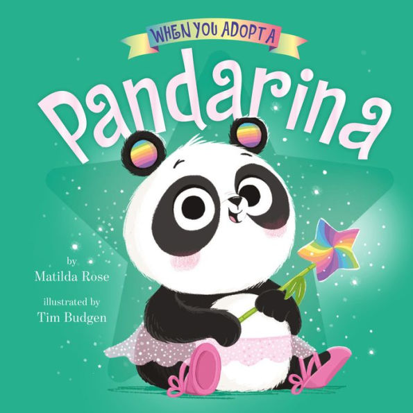 When You Adopt a Pandarina (A When You Adopt... Book)