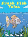 Fresh Fish Tales