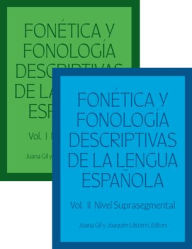 Title: Fonï¿½tica Y Fonologï¿½a Descriptivas de la Lengua Espaï¿½ola: Volumes 1 and 2, Author: Juana Fernïndez Gil