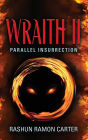 Wraith II: Parallel Insurrection