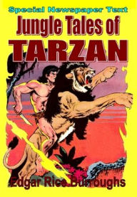 Title: Jungle Tales of Tarzan (newspaper text), Author: Edgar Rice Burroughs