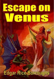 Title: Escape On Venus, Author: Edgar Rice Burroughs