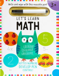 Title: Let's Learn: First Math Skills: (Early Math Skills, Number Writing Workbook, Addition and Subtraction, Kids' Counting Books, Pen Control, Write and Wipe), Author: Insight Editions