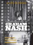 Alternative view 1 of A Life in Focus: The Photography of Graham Nash