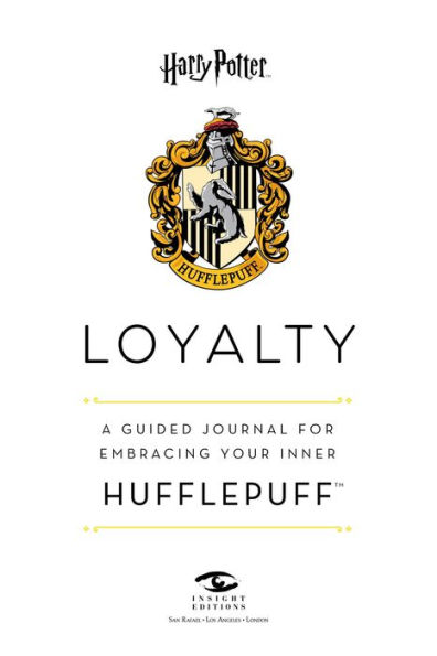 Harry Potter: Loyalty: A Guided Journal for Embracing Your Inner Hufflepuff