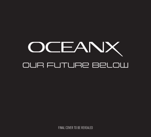 Our Future Below: The Game-Changing Science of Ocean Exploration