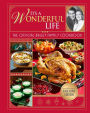 It's a Wonderful Life: The Official Bailey Family Cookbook (B&N Exclusive Edition)