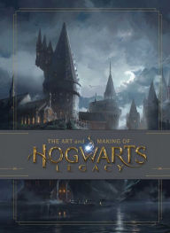 Title: The Art and Making of Hogwarts Legacy: Exploring the Unwritten Wizarding World, Author: Insight Editions