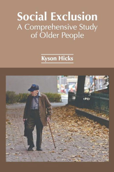 Social Exclusion: A Comprehensive Study of Older People