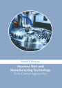 Machine Tool and Manufacturing Technology: Twin Control Approaches