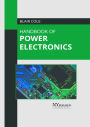 Handbook of Power Electronics