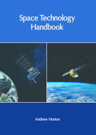 Title: Space Technology Handbook, Author: Andrew Horton