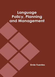 Title: Language Policy, Planning and Management, Author: Ernie Fuentes