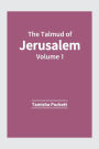 The Talmud of Jerusalem: Volume 1