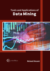 Title: Tools and Applications of Data Mining, Author: Richard Vincent