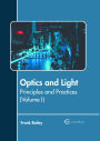 Optics and Light: Principles and Practices (Volume I)