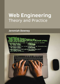 Title: Web Engineering: Theory and Practice, Author: Jeremiah Downey