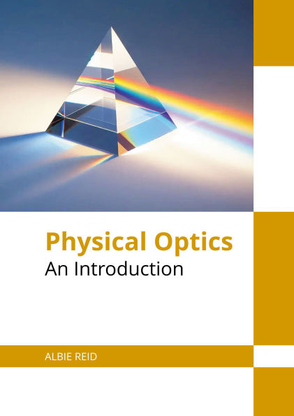 Physical Optics: An Introduction