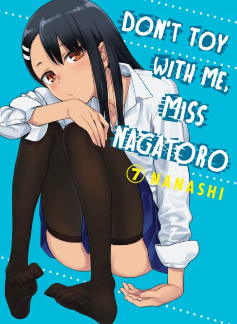 Dont Toy With Me Miss Nagatoro Volume 7 By Nanashi Paperback