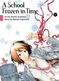 Title: A School Frozen in Time 2, Author: Mizuki Tsujimura