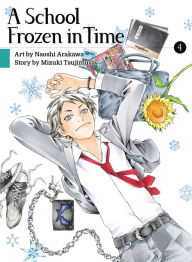 Title: A School Frozen in Time 4, Author: Naoshi Arakawa