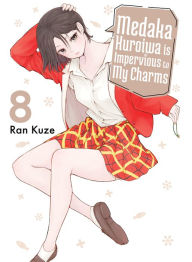 Title: Medaka Kuroiwa Is Impervious to My Charms 8, Author: Ran Kuze