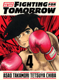 Title: Ashita no Joe: Fighting for Tomorrow 4, Author: Asao Takamori