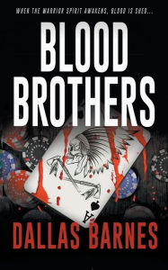 Title: Blood Brothers, Author: Dallas Barnes