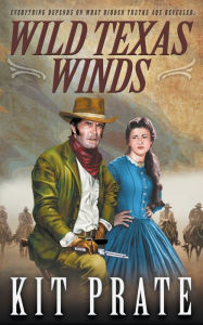 Title: Wild Texas Winds, Author: Kit Prate