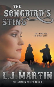 Title: The Songbird's Sting, Author: L J Martin