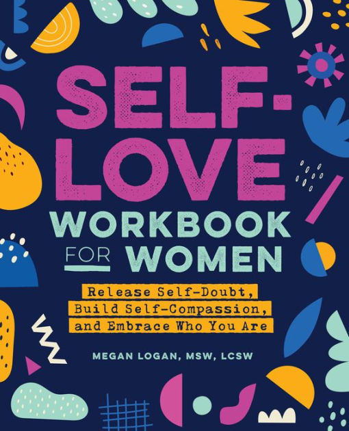 The Self-Love Journal for Teen Girls: A Fun and Empowering Journal to Build Confidence and Cultivate Self-Awareness, Self-Love, Self-Care and Self-Growth : V [Book]