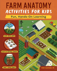 Title: Farm Anatomy Activities for Kids: Fun, Hands-On Learning, Author: Dawn Alexander MS