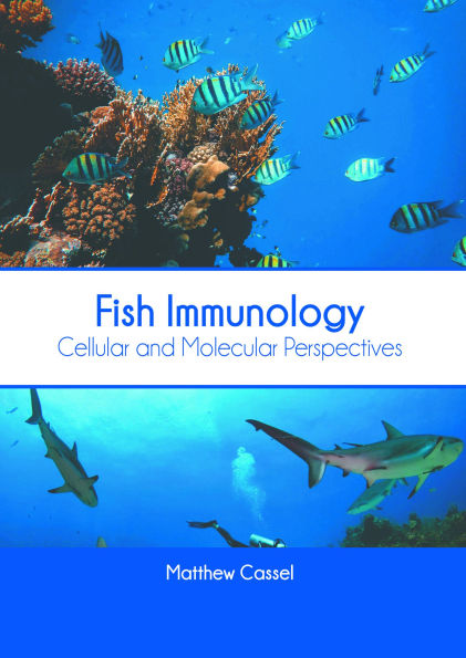 Fish Immunology: Cellular and Molecular Perspectives