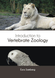 Title: Introduction to Vertebrate Zoology, Author: Ezra Samberg