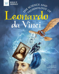 Title: The Science and Technology of Leonardo da Vinci, Author: Elizabeth Pagel-Hogan