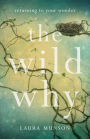 The Wild Why: Returning to Your Wonder