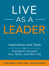 Title: Live As A Leader, Author: Aleta Norris