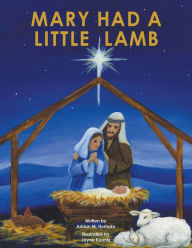 Title: Mary Had a Little Lamb, Author: Adrian M Hurtado