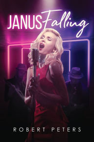 Title: Janus Falling, Author: Robert Peters