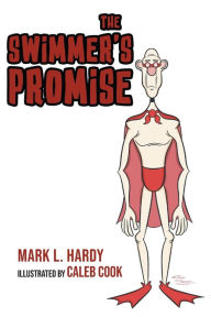 Title: The Swimmer's Promise, Author: Mark L Hardy