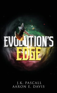 Title: Evolution's Edge: Tribal Awakening Series, Author: J K Pascall Aaron E Davis