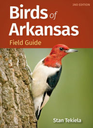 Title: Birds of Arkansas Field Guide, Author: Stan Tekiela
