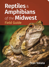 Title: Reptiles & Amphibians of the Midwest Field Guide, Author: Stan Tekiela