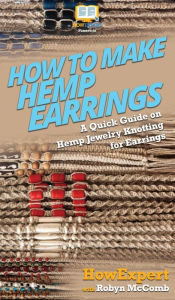 Title: How to Make Hemp Earrings: A Quick Guide on Hemp Jewelry Knotting for Earrings, Author: HowExpert