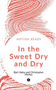 Title: In the Sweet Dry and Dry, Author: Christopher Morley