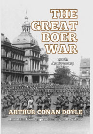 Title: The Great Boer War: 120th Anniversary Edition, Author: Arthur Conan Doyle
